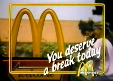 “You Deserve a Break Today” (1971), McDonald’s